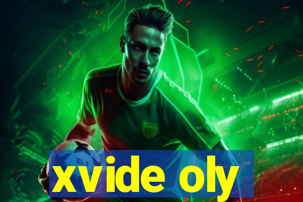 xvide oly